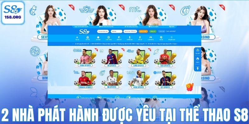 2 nhà phát hành được yêu tại thể thao S8