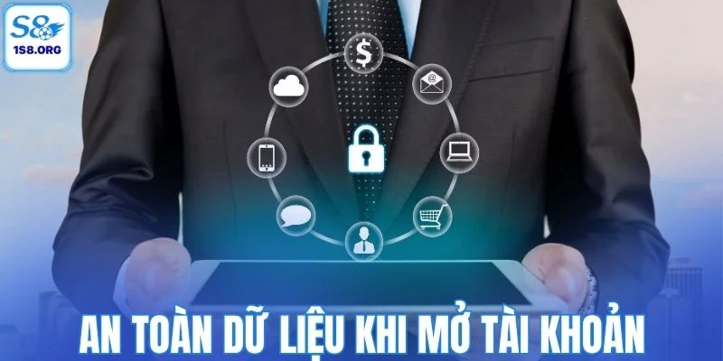 An toàn dữ liệu khi mở tài khoản