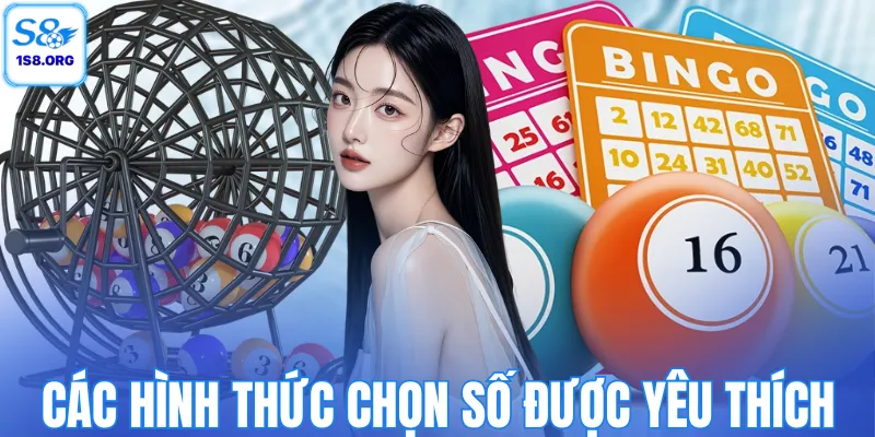Các hình thức chọn số được yêu thích