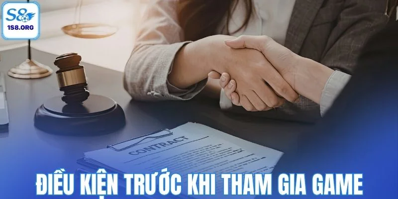 Điều kiện trước khi tham gia game
