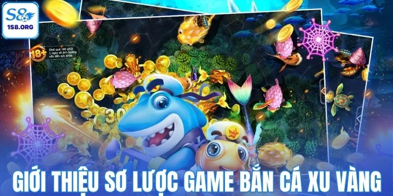 Giới thiệu sơ lược game bắn cá xu vàng
