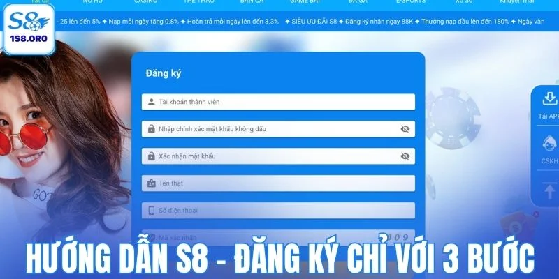 Hướng dẫn S8 - Đăng ký chỉ với 3 bước đơn giản