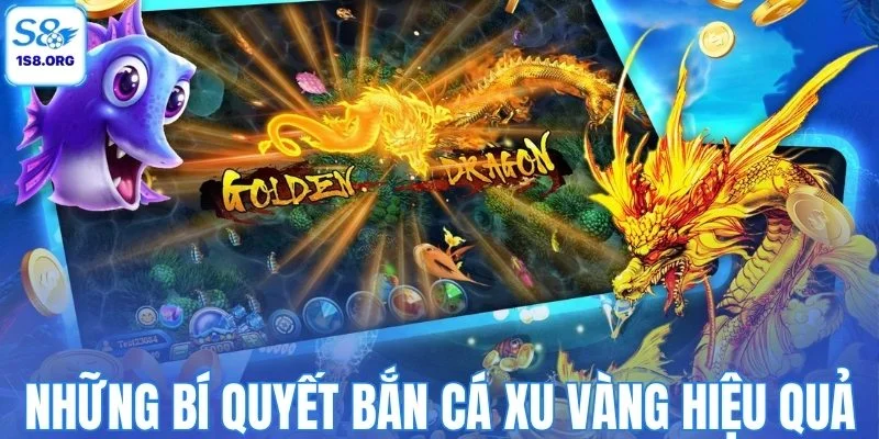 Những bí quyết bắn cá xu vàng hiệu quả