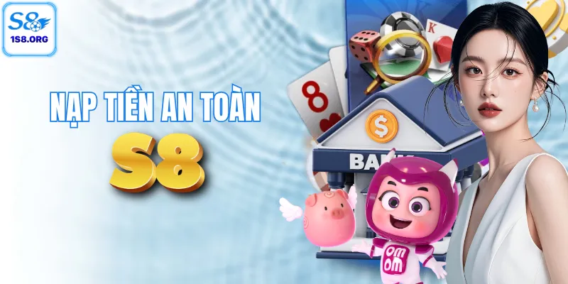 Thao tác nạp tiền an toàn và siêu tốc