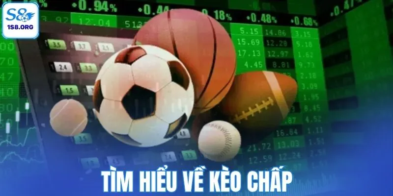 Tìm hiểu về kèo chấp
