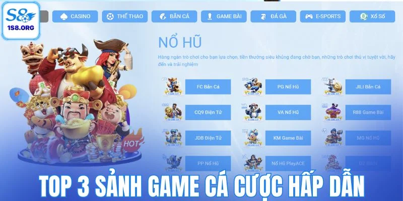 Top 3 sảnh game cá cược hấp dẫn