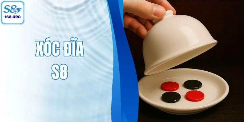 Xóc Đĩa S8 - Sân Chơi Cá Cược Trực Tuyến Số 1 Châu Á